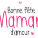 Carte Bonne fête Maman d'Amour - Fête des mères Arnaud Delmontel